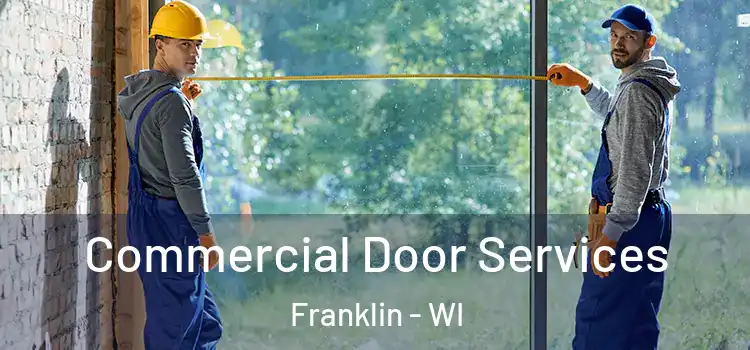  Commercial Door Services Franklin - WI