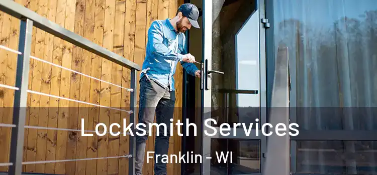  Locksmith Services Franklin - WI