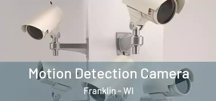  Motion Detection Camera Franklin - WI