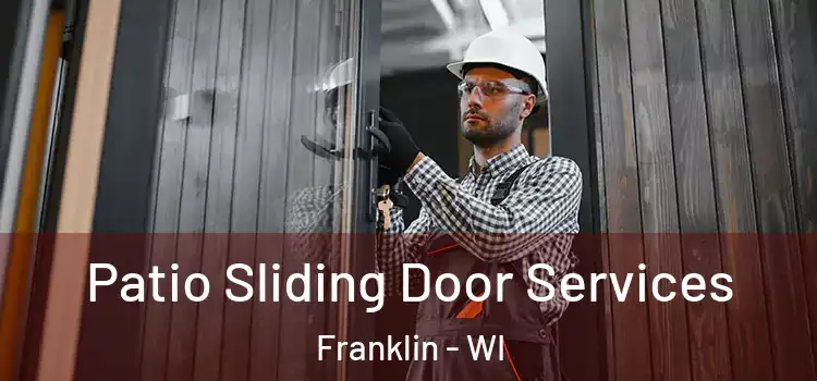 Patio Sliding Door Services Franklin - WI