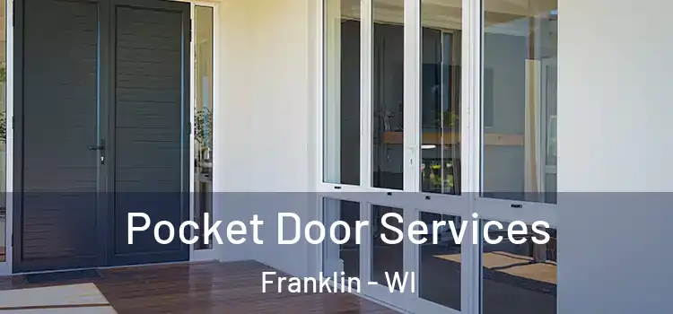  Pocket Door Services Franklin - WI